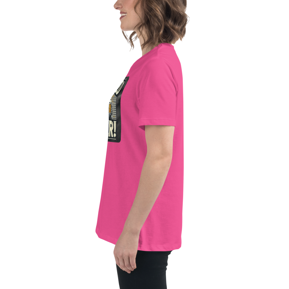 Will Weld for Beer! Womans Relaxed T-Shirt