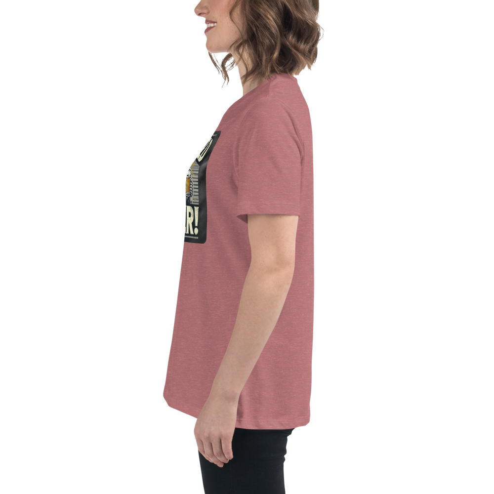 Will Weld for Beer! Womans Relaxed T-Shirt