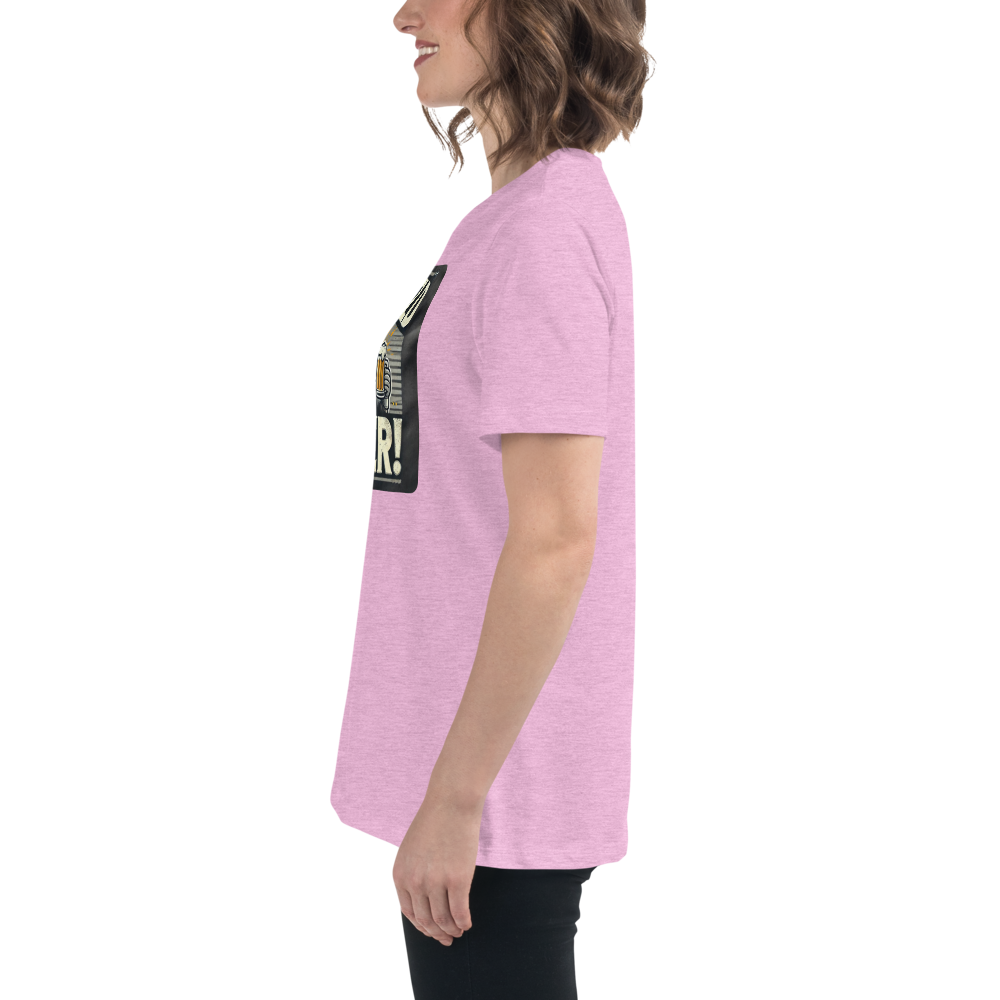 Will Weld for Beer! Womans Relaxed T-Shirt