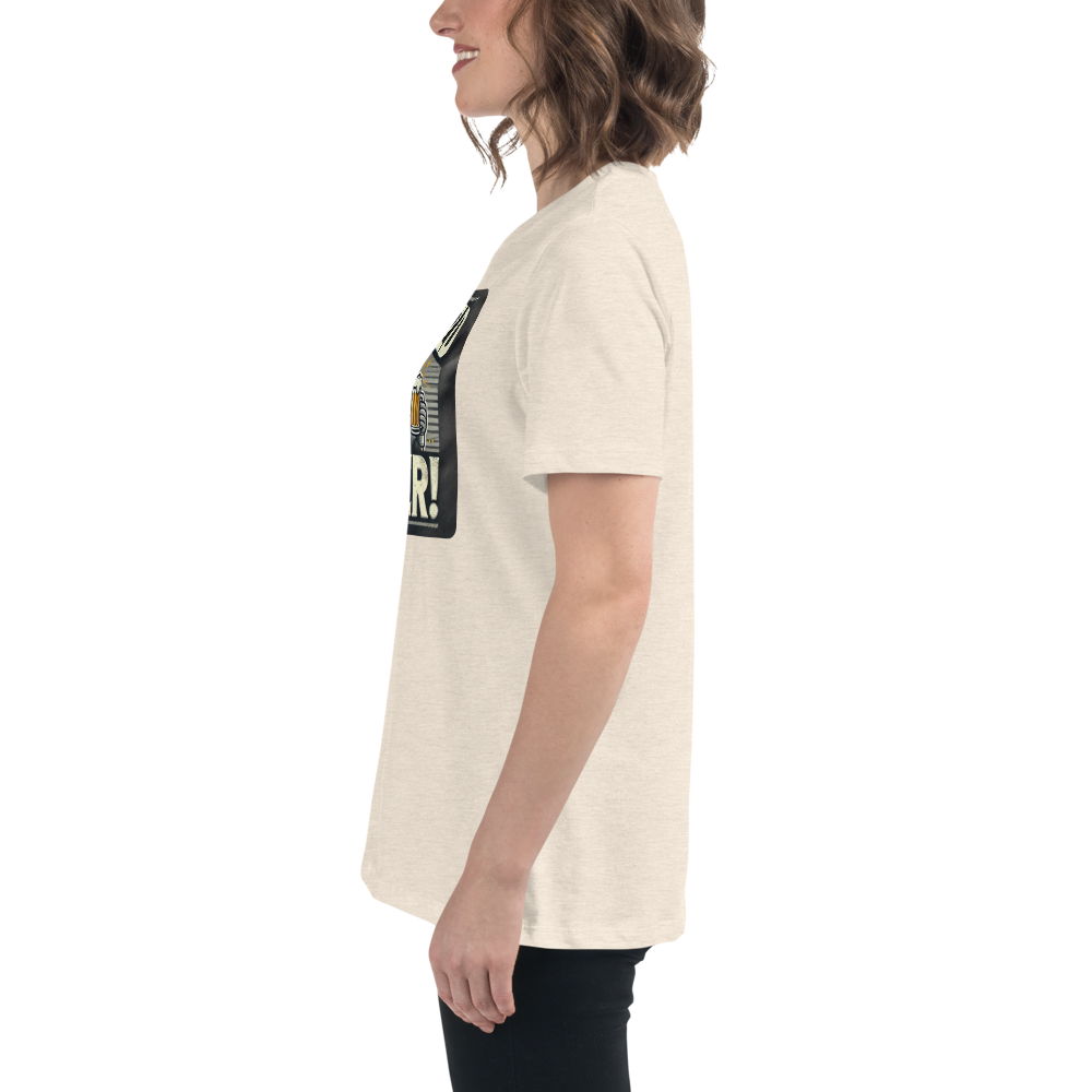 Will Weld for Beer! Womans Relaxed T-Shirt