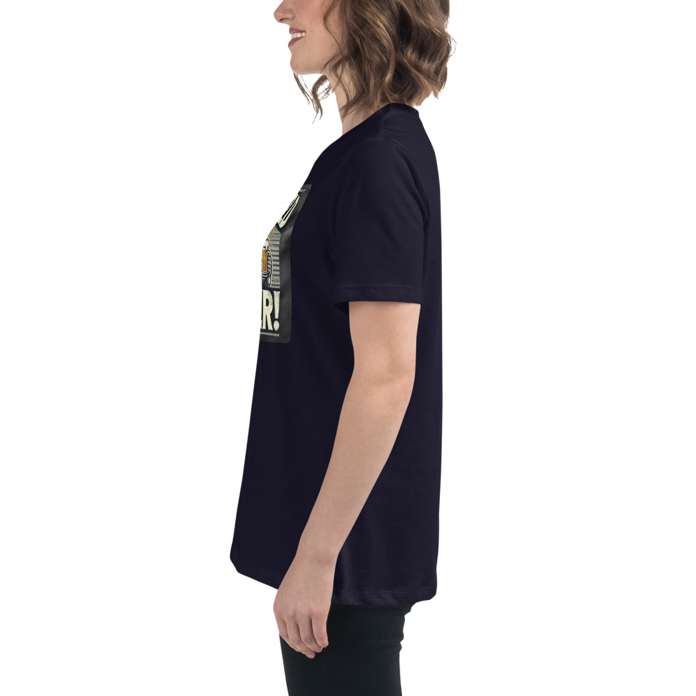 Will Weld for Beer! Womans Relaxed T-Shirt