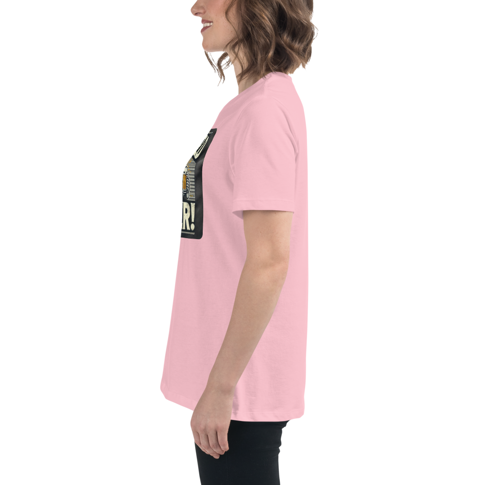 Will Weld for Beer! Womans Relaxed T-Shirt