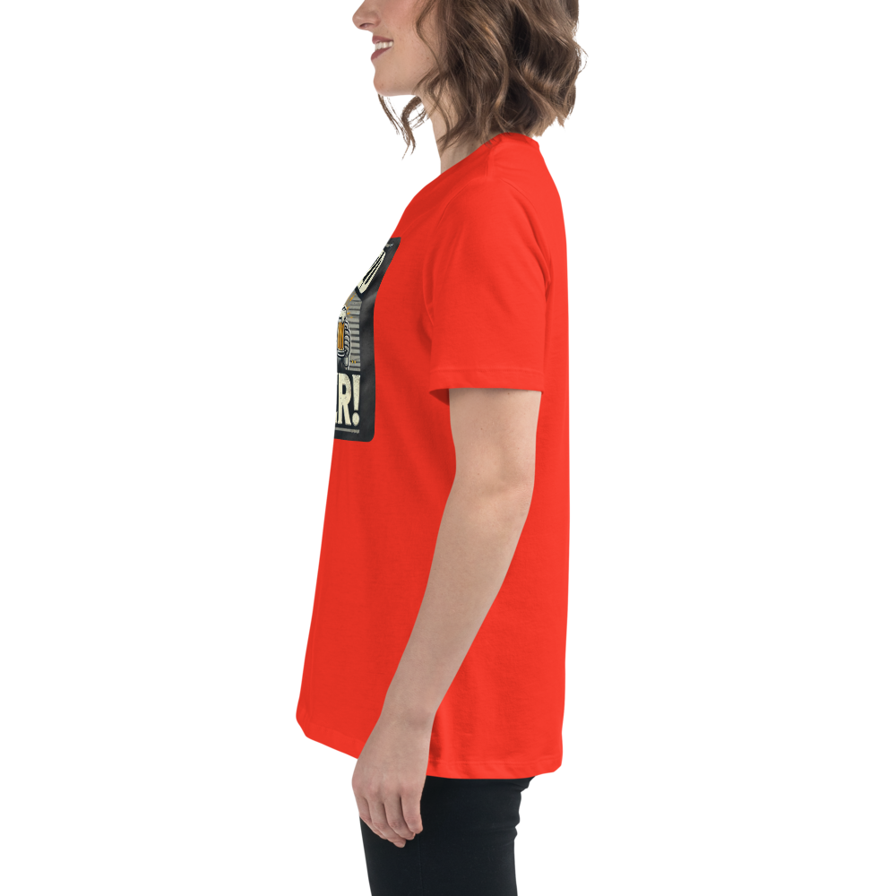Will Weld for Beer! Womans Relaxed T-Shirt