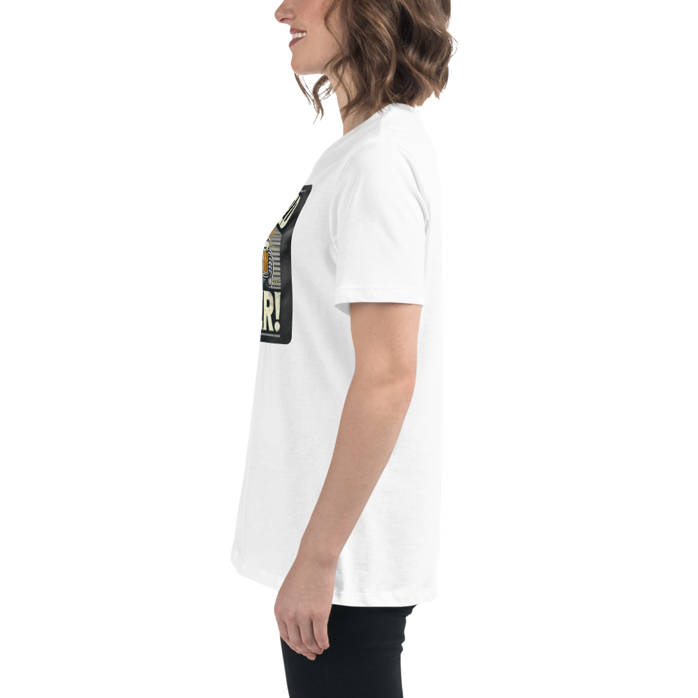 Will Weld for Beer! Womans Relaxed T-Shirt