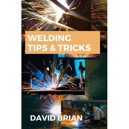 Welding Tips & Tricks: All you need to know about Welding Machines, Welding Helmets, Welding Goggles