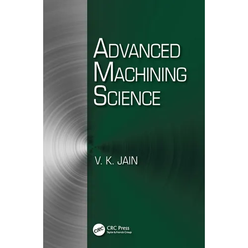 Advanced Machining Science