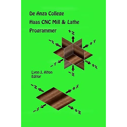 Haas CNC Mill & Lathe Programmer: De Anza College