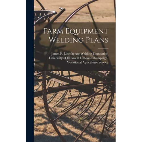 Farm Equipment Welding Plans