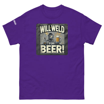 Will Weld for Beer! T-Shirt